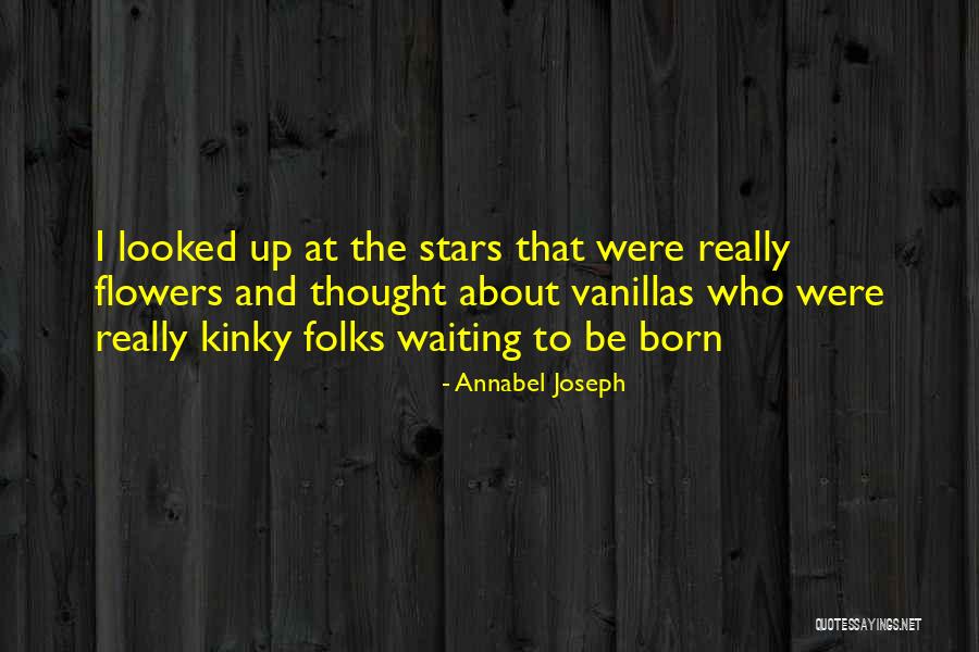 Annabel Joseph Quotes 2036672