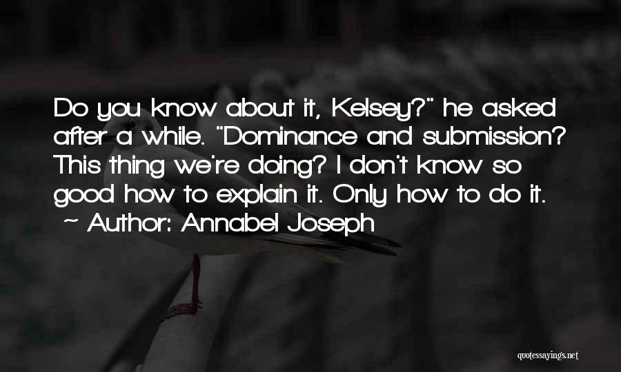 Annabel Joseph Quotes 2182347