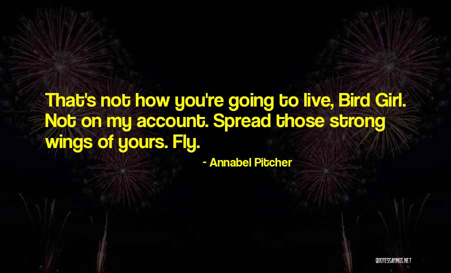 Annabel Pitcher Quotes 1807609 Annabel Pitcher Quotes 1807609