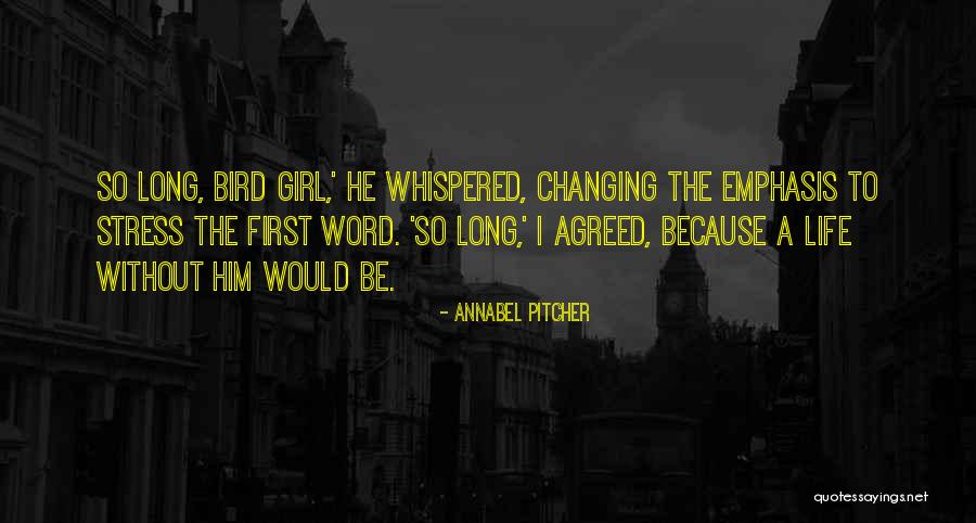 Annabel Pitcher Quotes 2089803 Annabel Pitcher Quotes 2089803