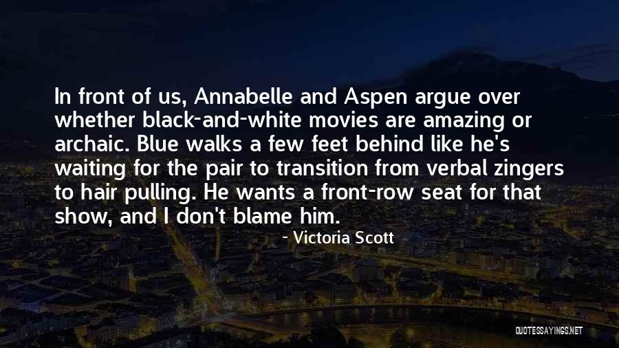 Annabelle And Victoria Quotes By Victoria Scott Annabelle And Victoria Quotes By Victoria Scott