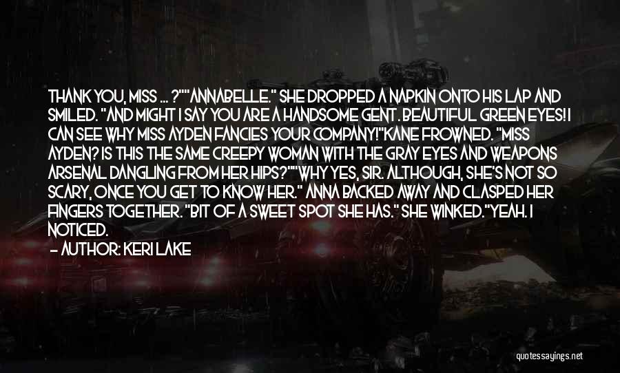 Annabelle Quotes By Keri Lake