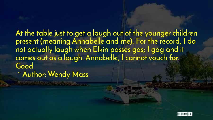 Annabelle Quotes By Wendy Mass