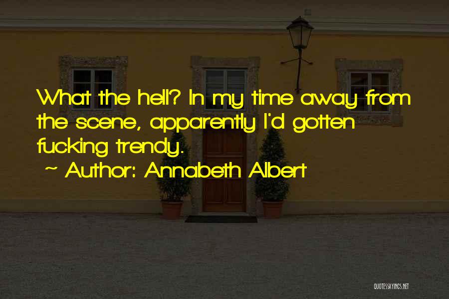 Annabeth Albert Quotes 361898
