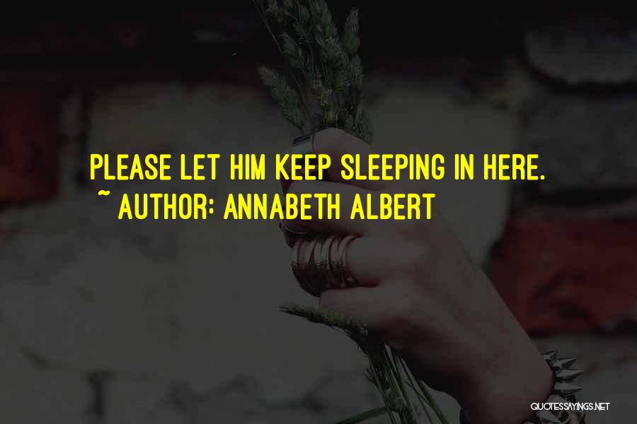 Annabeth Albert Quotes 653210