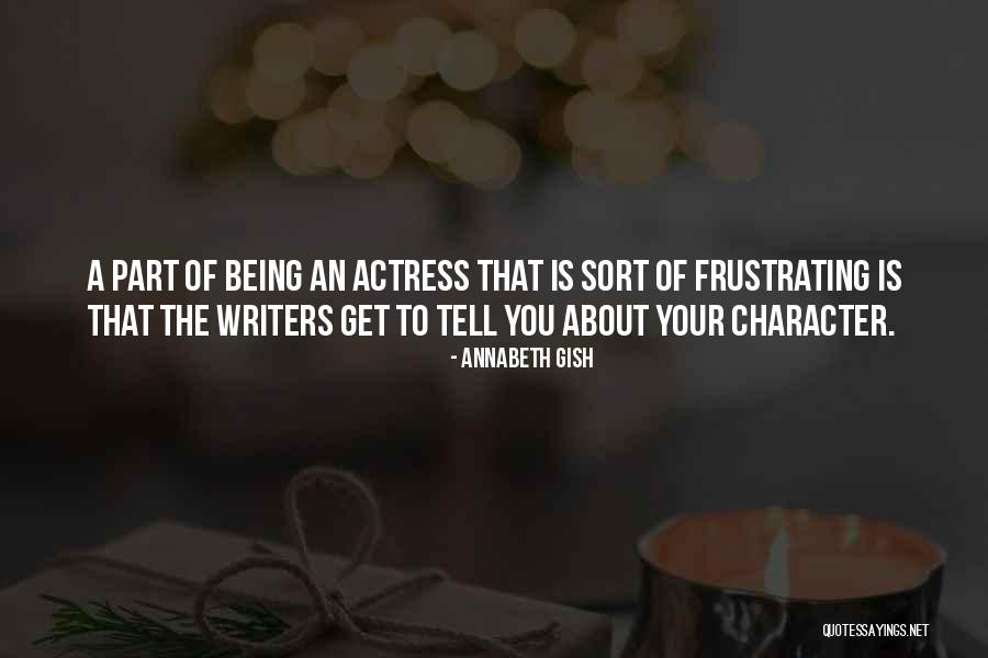 Annabeth Gish Quotes 1670728 Annabeth Gish Quotes 1670728