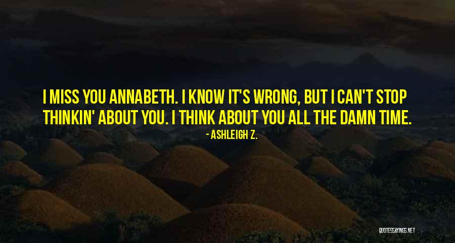 Annabeth Quotes By Ashleigh Z. Annabeth Quotes By Ashleigh Z.