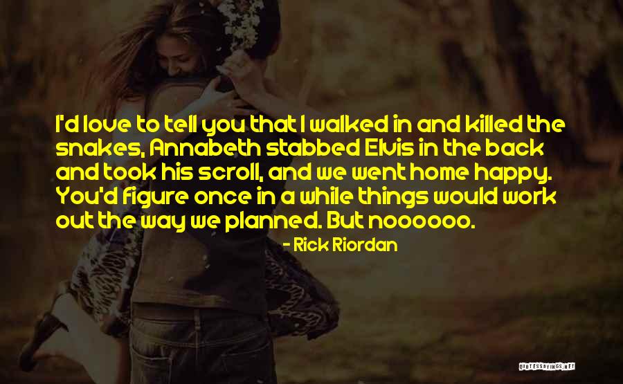 Annabeth Quotes By Rick Riordan