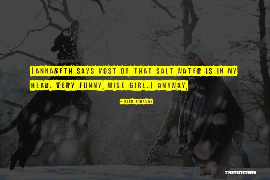 Annabeth Quotes By Rick Riordan Annabeth Quotes By Rick Riordan