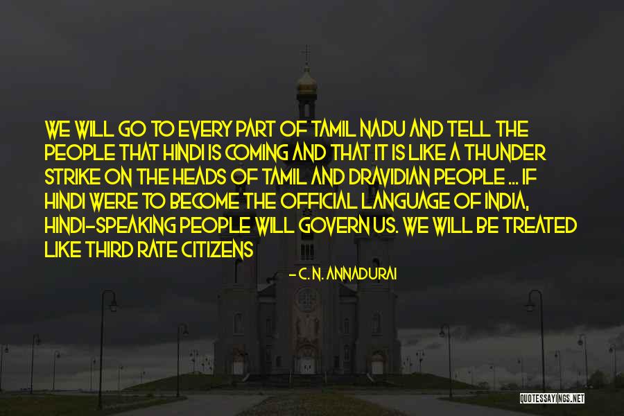 Annadurai Quotes By C. N. Annadurai