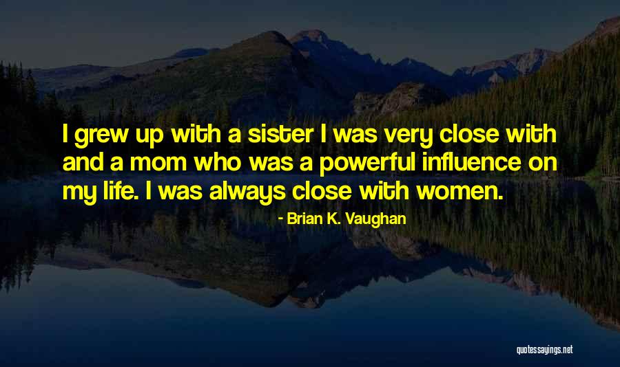 Annaeus Cornutus Quotes By Brian K. Vaughan Annaeus Cornutus Quotes By Brian K. Vaughan
