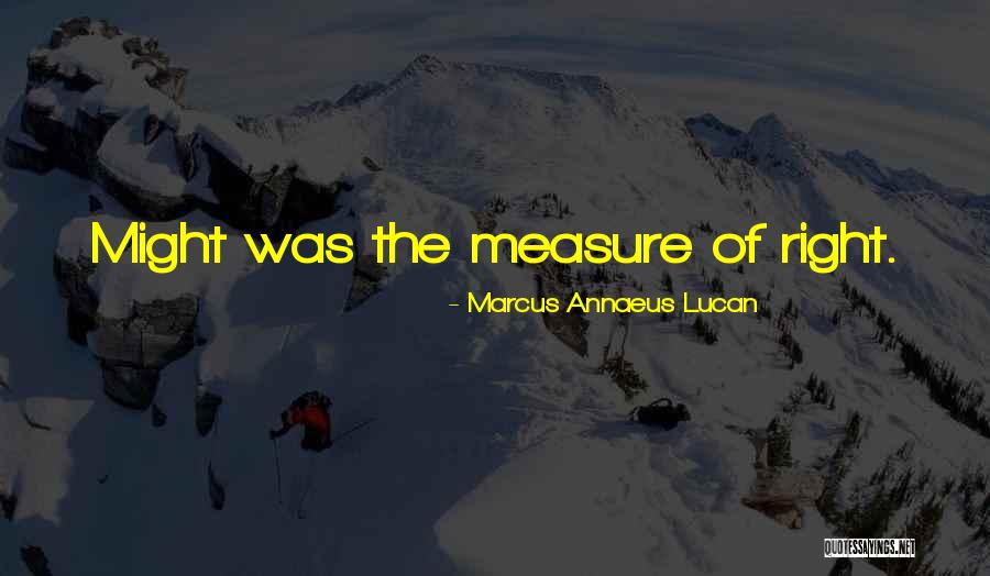 Annaeus Quotes By Marcus Annaeus Lucan