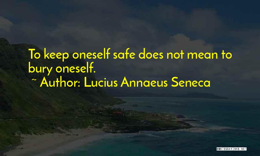 Annaeus Seneca Quotes By Lucius Annaeus Seneca