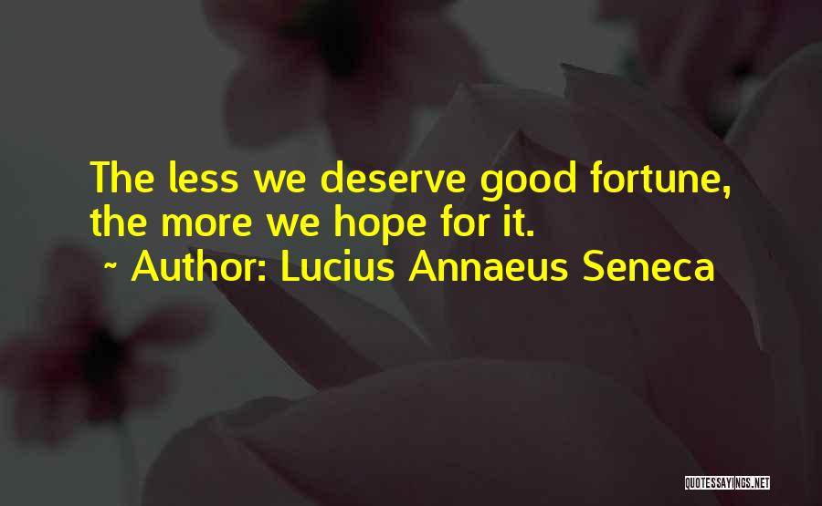 Annaeus Seneca Quotes By Lucius Annaeus Seneca