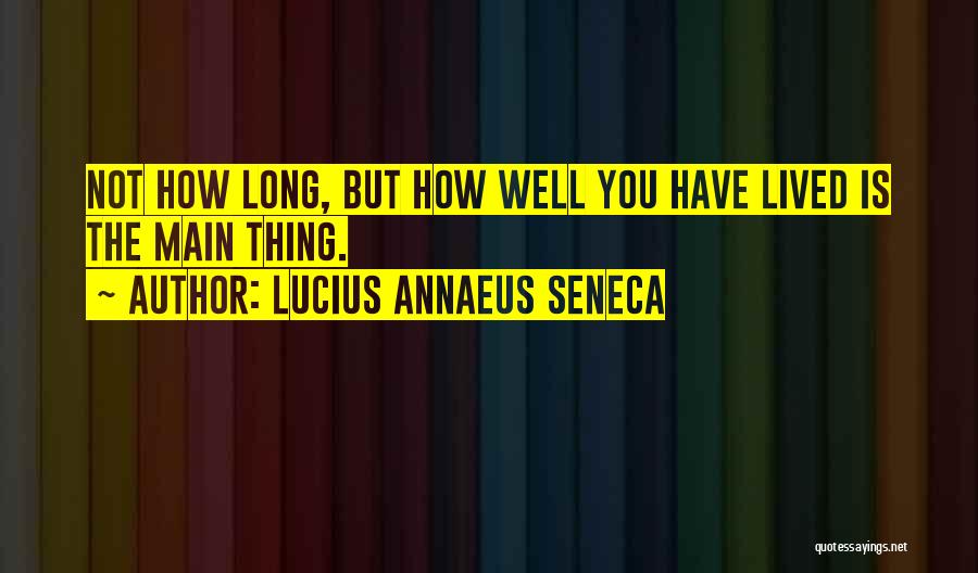 Annaeus Seneca Quotes By Lucius Annaeus Seneca