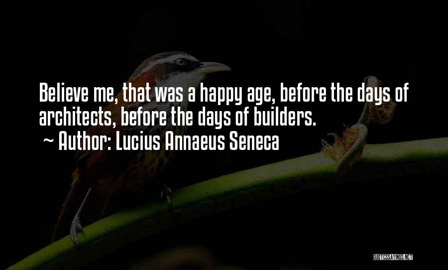 Annaeus Seneca Quotes By Lucius Annaeus Seneca