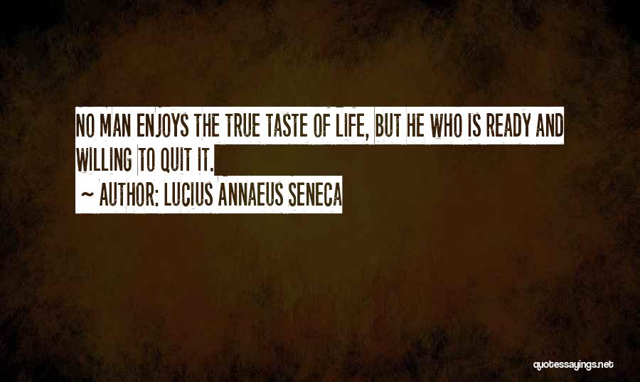 Annaeus Seneca Quotes By Lucius Annaeus Seneca