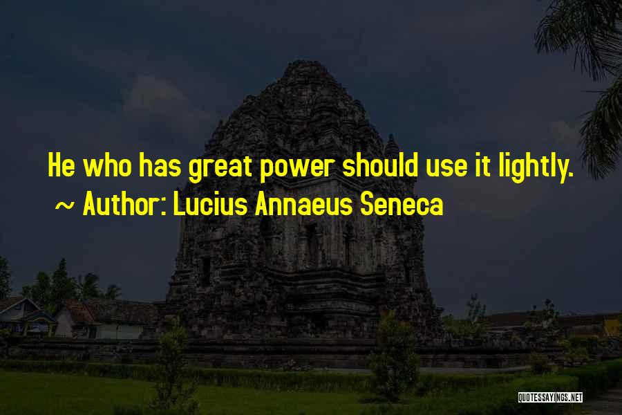 Annaeus Seneca Quotes By Lucius Annaeus Seneca