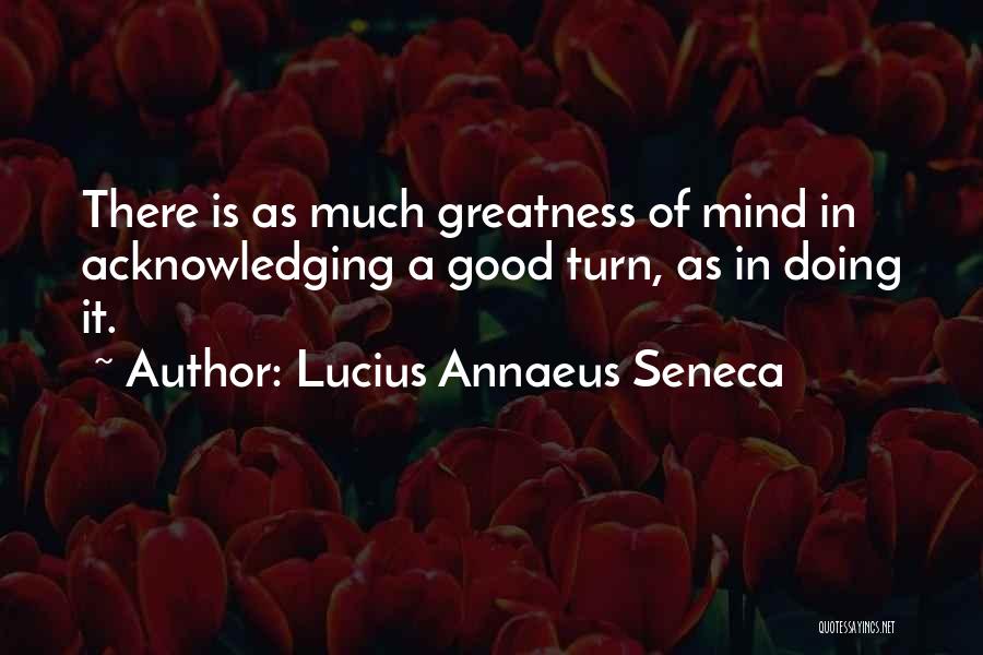 Annaeus Seneca Quotes By Lucius Annaeus Seneca