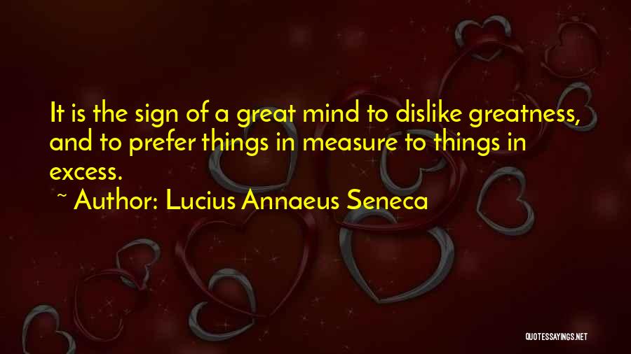 Annaeus Seneca Quotes By Lucius Annaeus Seneca