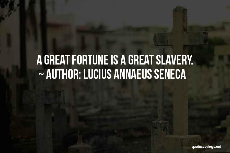 Annaeus Seneca Quotes By Lucius Annaeus Seneca