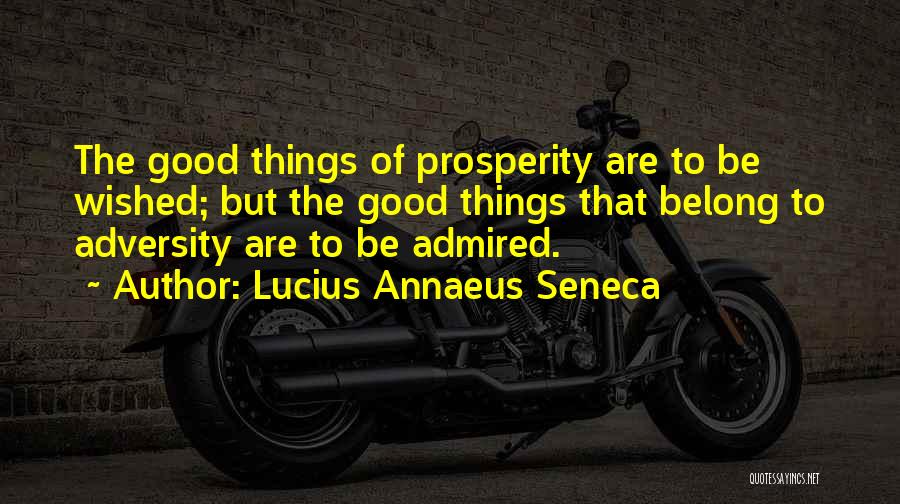 Annaeus Seneca Quotes By Lucius Annaeus Seneca