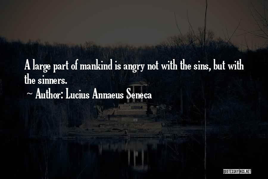 Annaeus Seneca Quotes By Lucius Annaeus Seneca