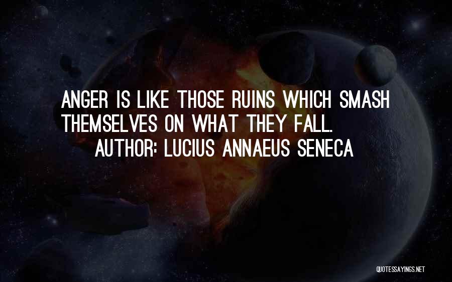 Annaeus Seneca Quotes By Lucius Annaeus Seneca