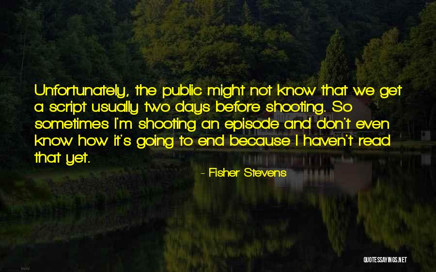 Annagramma Quotes By Fisher Stevens Annagramma Quotes By Fisher Stevens