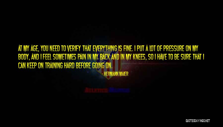 Annahmaee Quotes By Hermann Maier Annahmaee Quotes By Hermann Maier