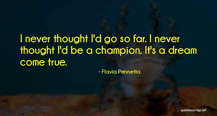 Annahme Quotes By Flavia Pennetta