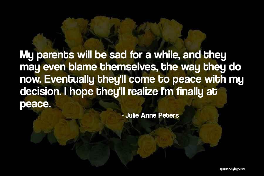 Annahme Quotes By Julie Anne Peters