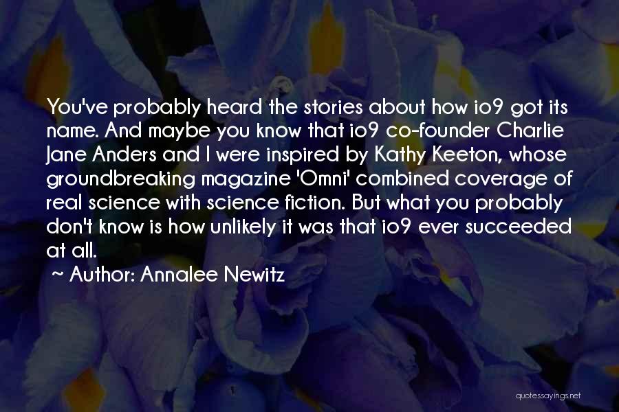 Annalee Newitz Quotes 881055