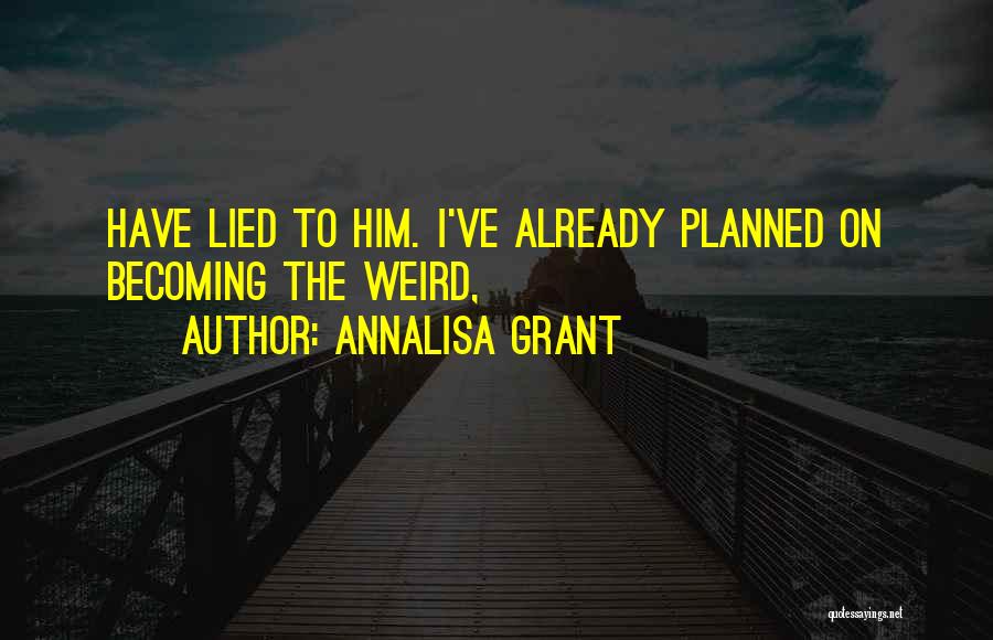 AnnaLisa Grant Quotes 2030977
