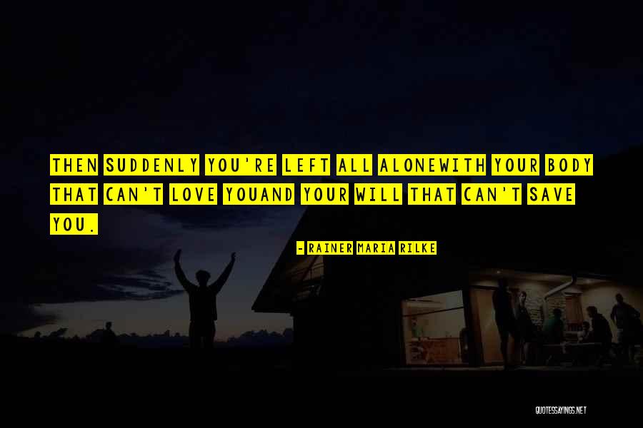 Annalisia Chicago Quotes By Rainer Maria Rilke