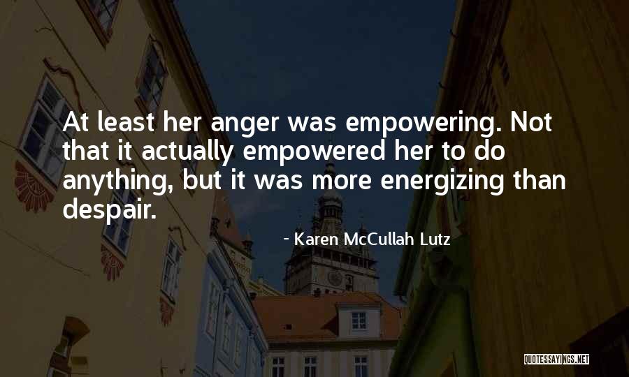 Annaliza Julie Quotes By Karen McCullah Lutz Annaliza Julie Quotes By Karen McCullah Lutz