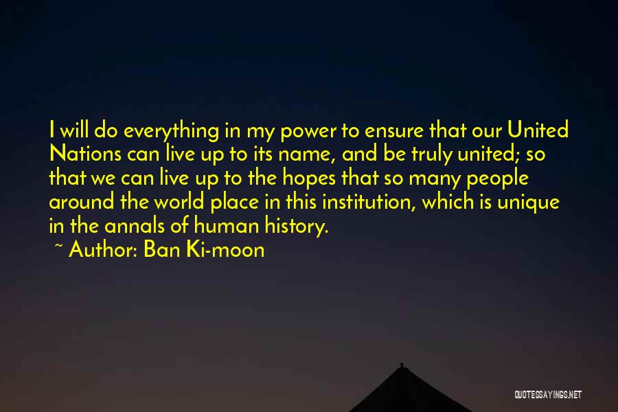 Annals Quotes By Ban Ki-moon