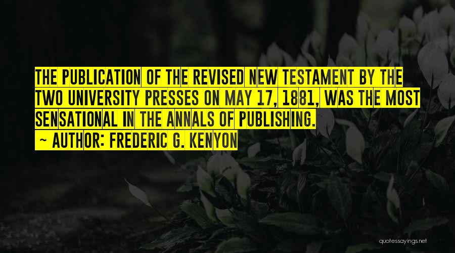 Annals Quotes By Frederic G. Kenyon