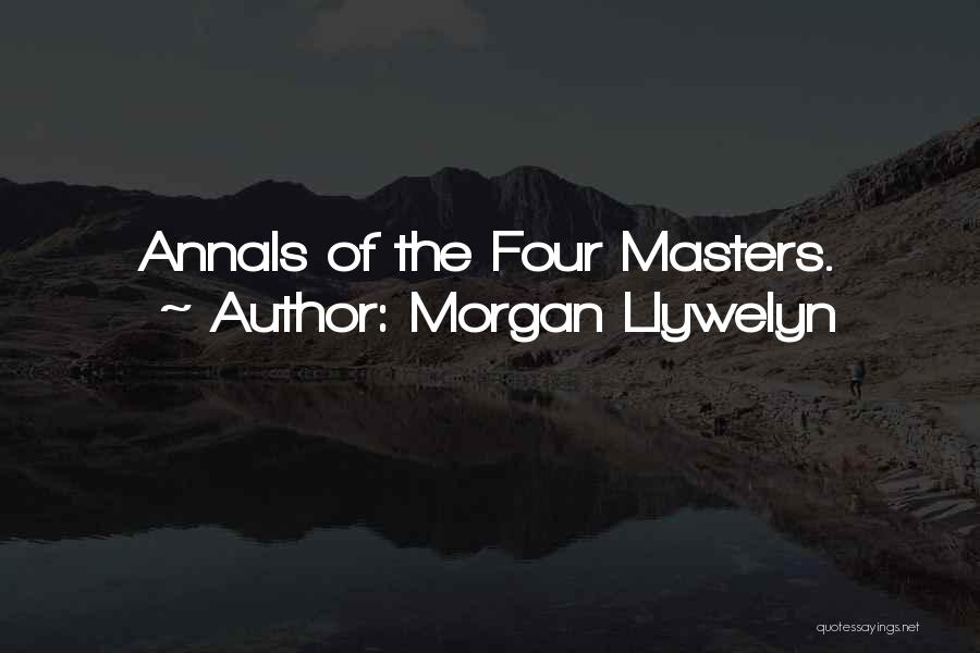 Annals Quotes By Morgan Llywelyn