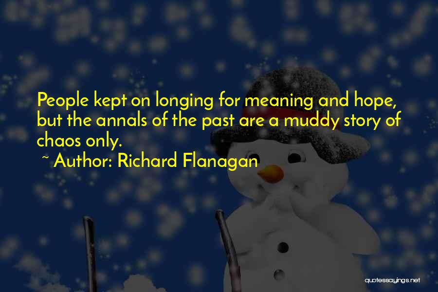 Annals Quotes By Richard Flanagan