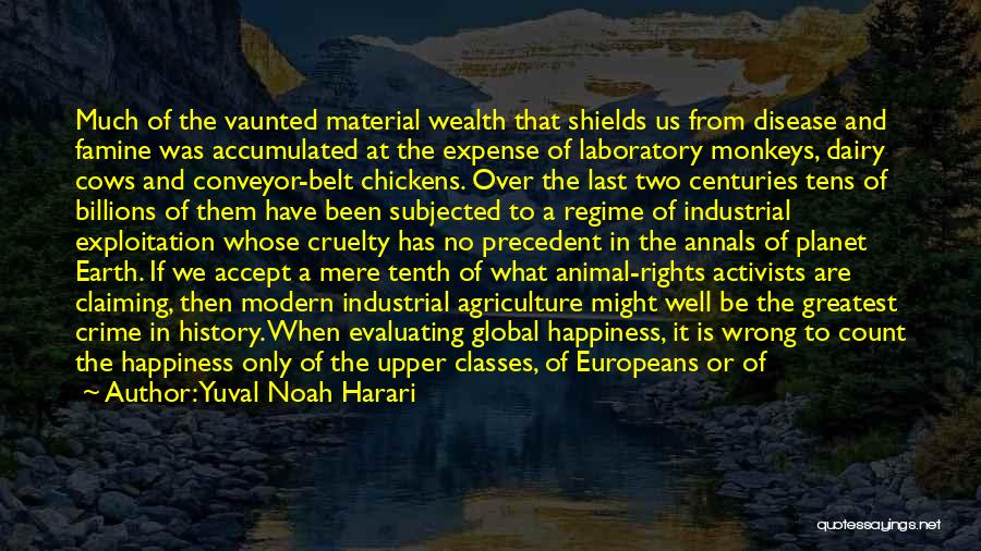 Annals Quotes By Yuval Noah Harari