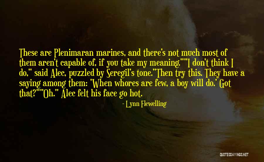 Annaluisa Padilla Quotes By Lynn Flewelling