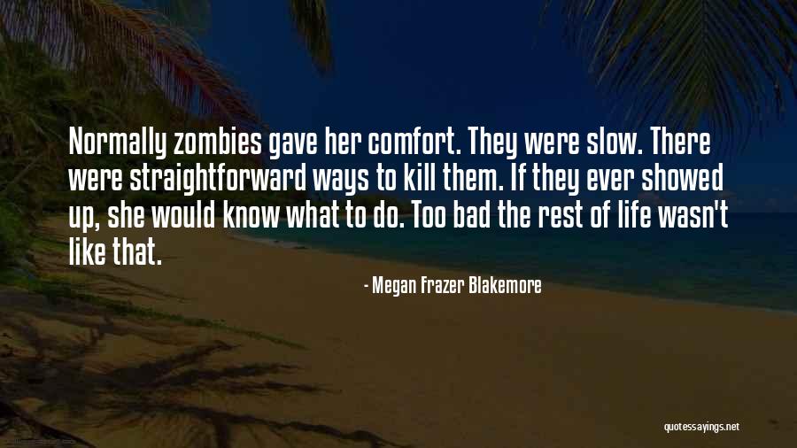 Annaluisa Padilla Quotes By Megan Frazer Blakemore