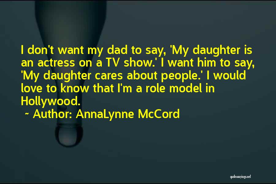 AnnaLynne McCord Quotes 1534882