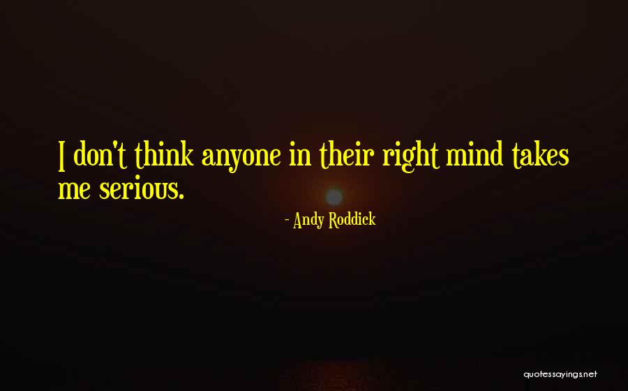Annamaries Place Quotes By Andy Roddick Annamaries Place Quotes By Andy Roddick