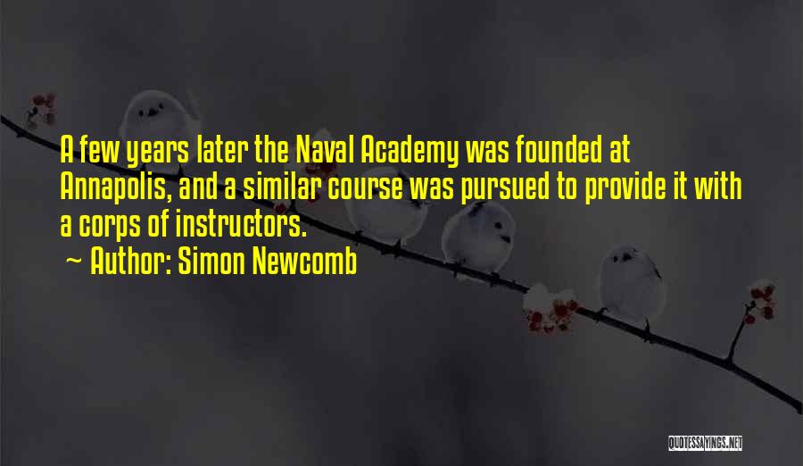 Annapolis Naval Academy Quotes By Simon Newcomb