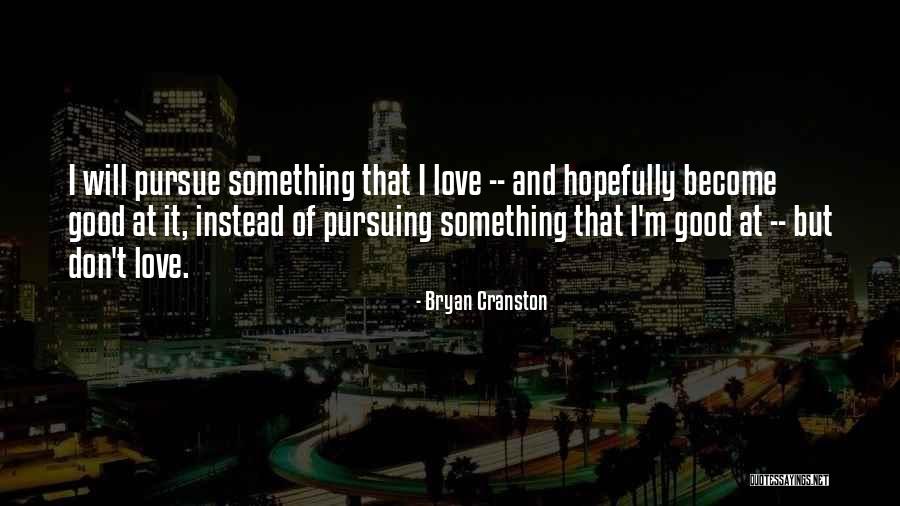 Annas Pizza Quotes By Bryan Cranston Annas Pizza Quotes By Bryan Cranston