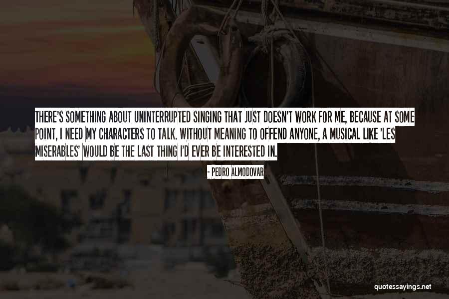 Annas Quotes By Pedro Almodovar Annas Quotes By Pedro Almodovar