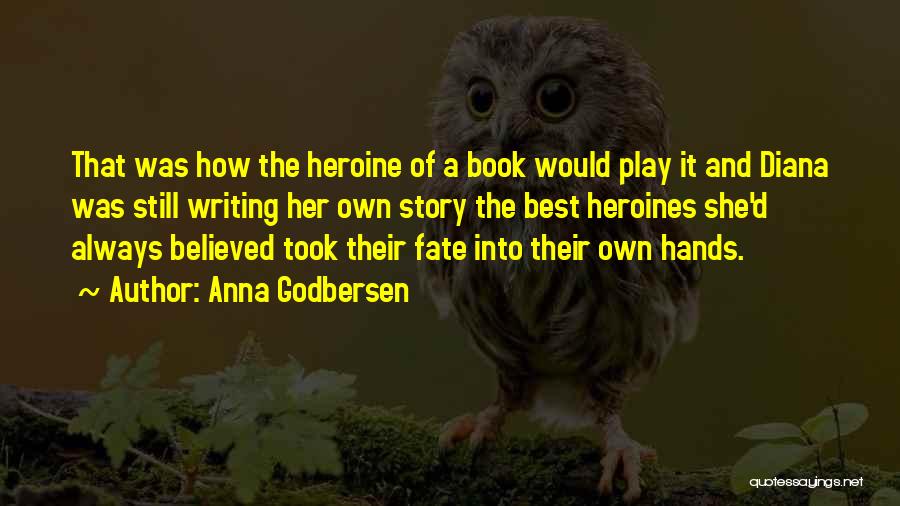 Anna's Story Book Quotes By Anna Godbersen