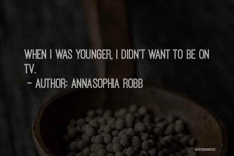 AnnaSophia Robb Quotes 888066